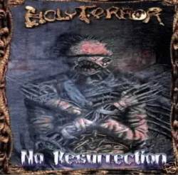 Holy Terror : No Resurrection Holy Terror : No Resurrection